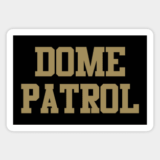 Dome Patrol Magnet